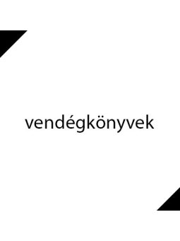 VENDÉGKÖNYVEK